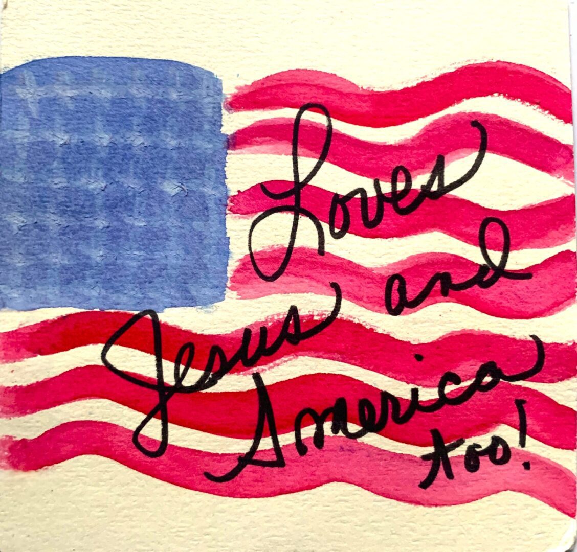 Hand-lettered American flag reading "Loves Jesus and America